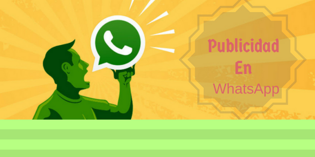 Ejemplos de Publicidad en Whatsapp